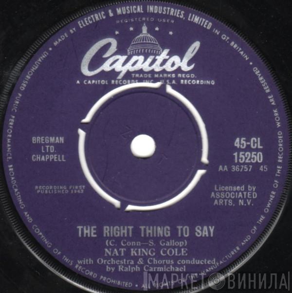 Nat King Cole - The Right Thing To Say