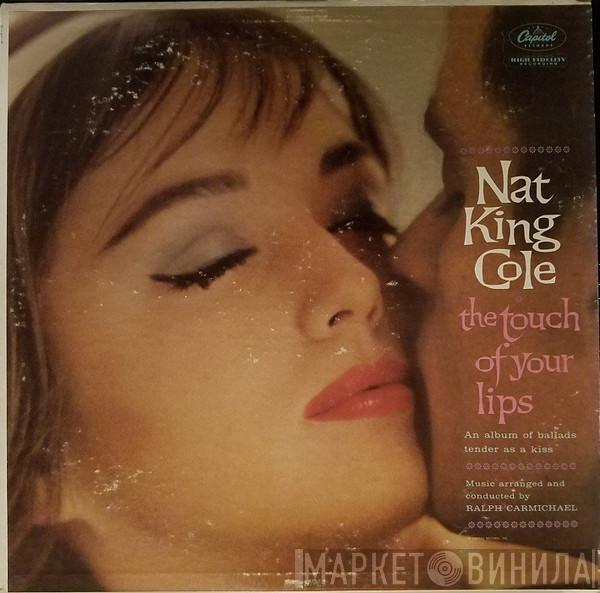 Nat King Cole - The Touch Of Your Lips
