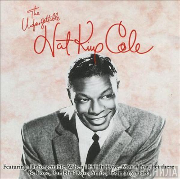 Nat King Cole - The Unforgettable Nat King Cole