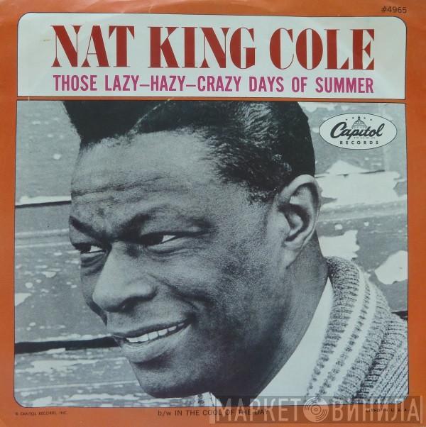  Nat King Cole  - Those Lazy-Hazy-Crazy Days Of Summer