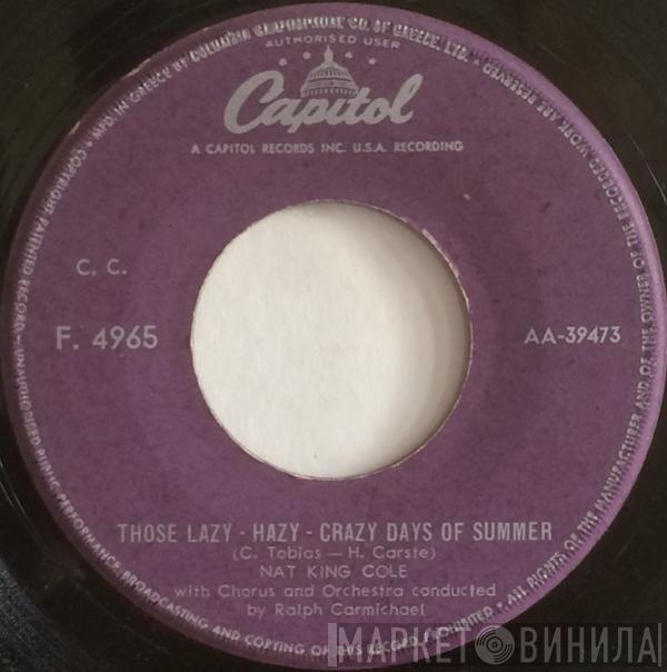  Nat King Cole  - Those Lazy-Hazy-Crazy Days Of Summer