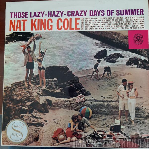  Nat King Cole  - Those Lazy-Hazy-Crazy Days Of Summer