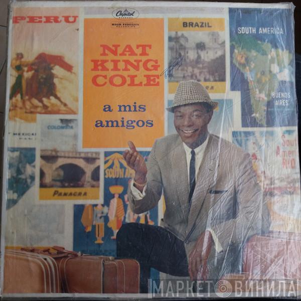 Nat King Cole  - To My Friends (A Mis Amigos)