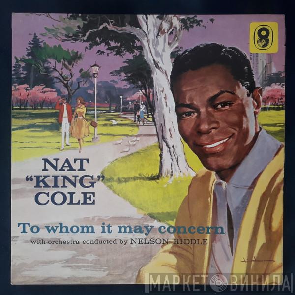  Nat King Cole  - To Whom It May Concern