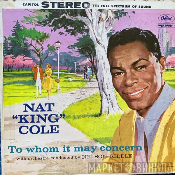 Nat King Cole - To Whom It May Concern