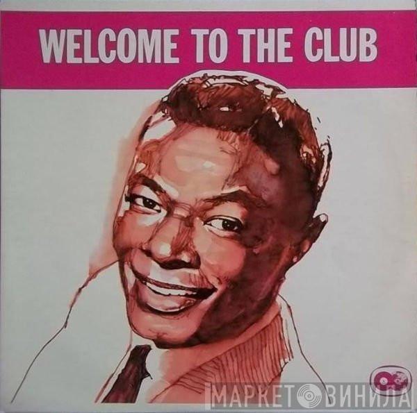 Nat King Cole - Welcome To The Club
