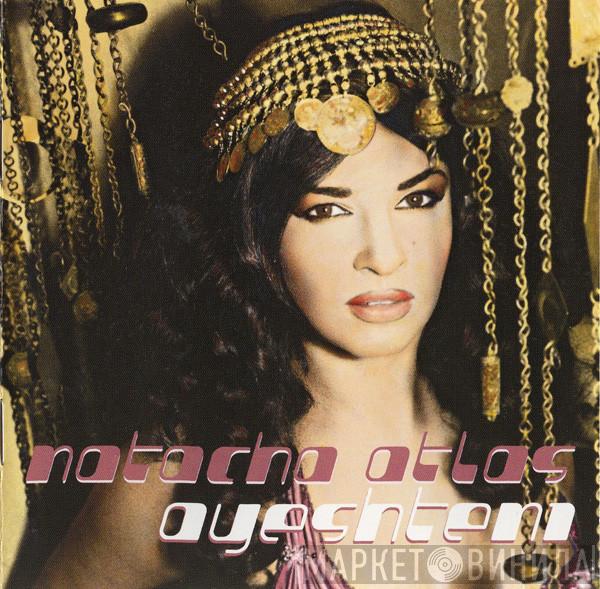 Natacha Atlas - Ayeshteni