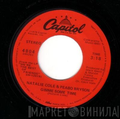 Natalie Cole, Peabo Bryson - Gimme Some Time / Love Will Find You