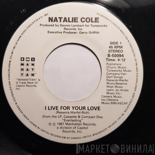  Natalie Cole  - I Live For Your Love