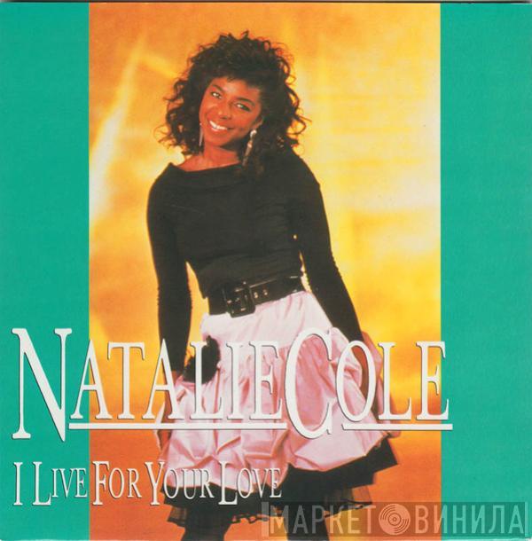  Natalie Cole  - I Live For Your Love