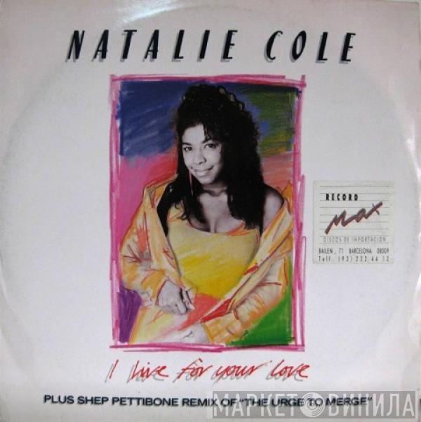  Natalie Cole  - I Live For Your Love