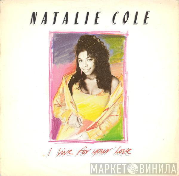  Natalie Cole  - I Live For Your Love