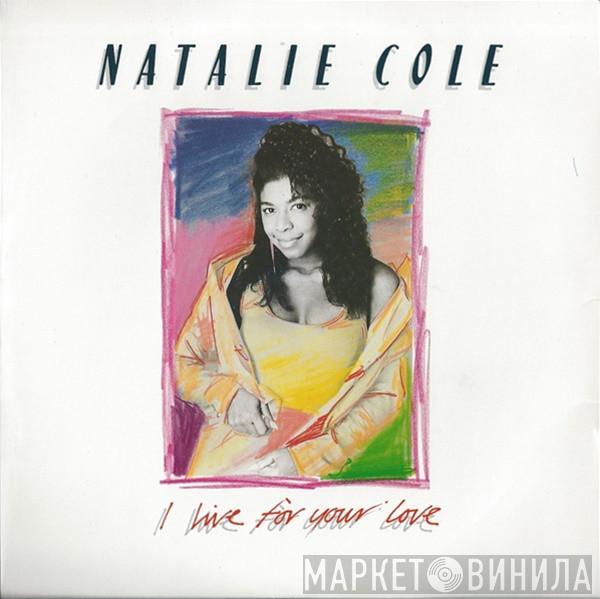  Natalie Cole  - I Live For Your Love