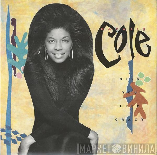 Natalie Cole - Miss You Like Crazy