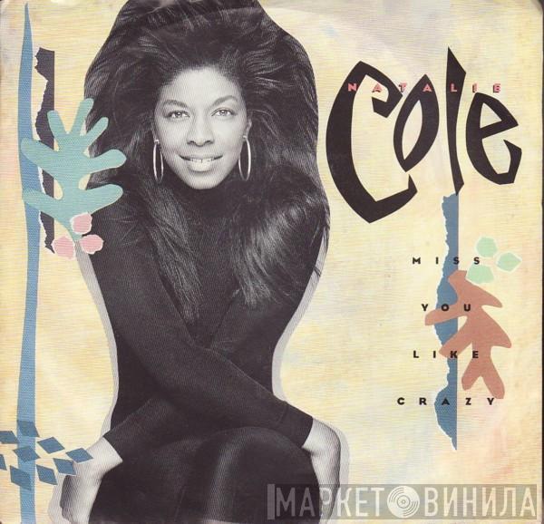 Natalie Cole - Miss You Like Crazy