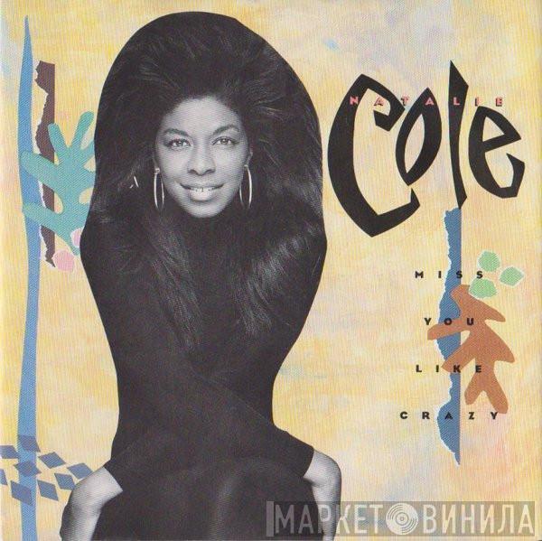 Natalie Cole - Miss You Like Crazy