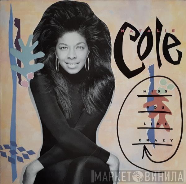  Natalie Cole  - Miss You Like Crazy