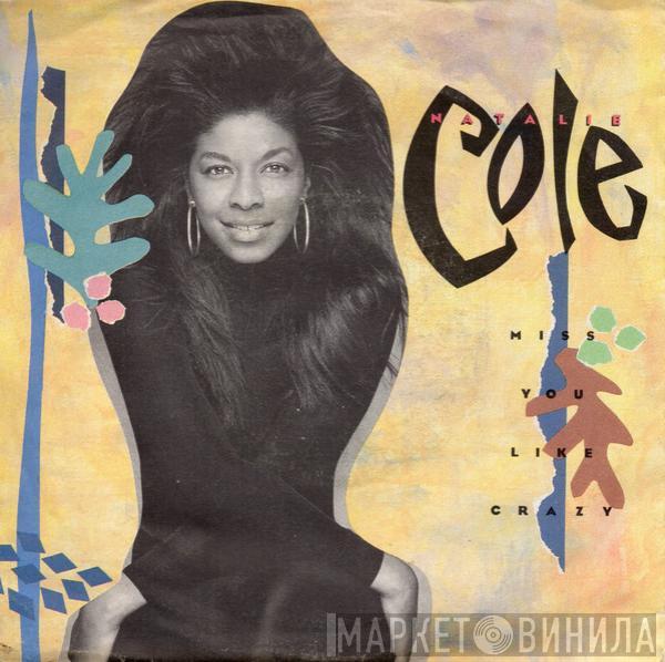  Natalie Cole  - Miss You Like Crazy