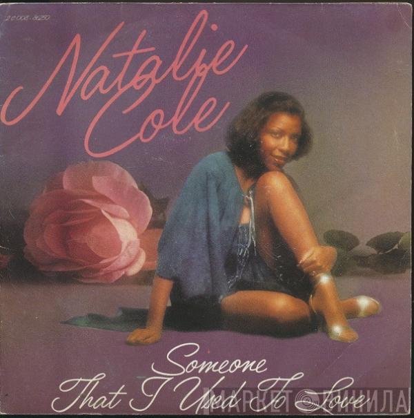  Natalie Cole  - Someone That I Used To Love