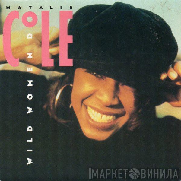 Natalie Cole - Wild Women Do