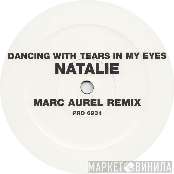 Natalie - Dancing With Tears In My Eyes