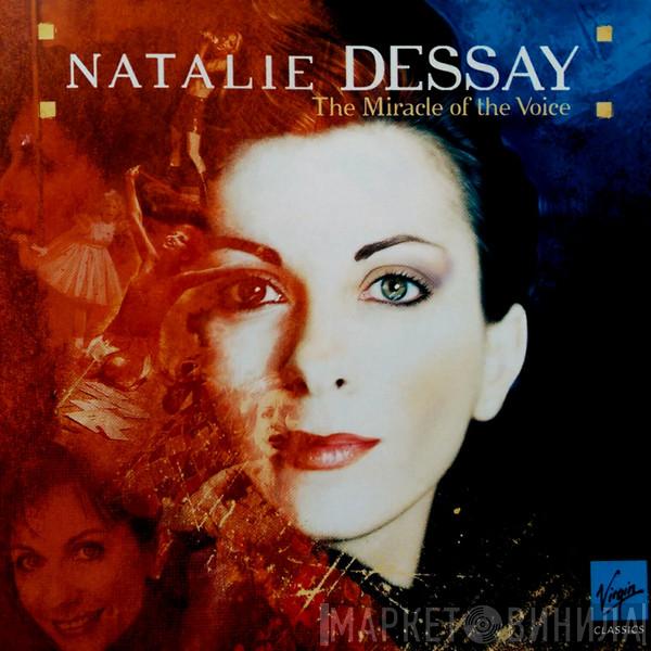 Natalie Dessay - The Miracle of the Voice