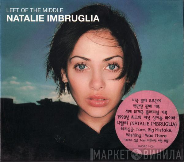  Natalie Imbruglia  - Left Of The Middle