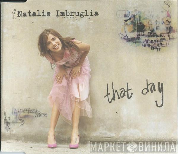 Natalie Imbruglia - That Day