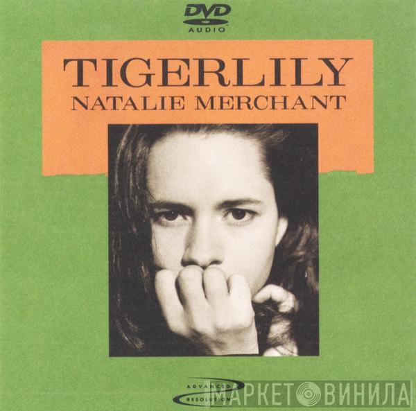  Natalie Merchant  - Tigerlily