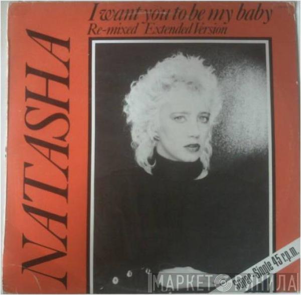 Natasha England - I Want You To Be My Baby (Re-Mixed Extended Version)