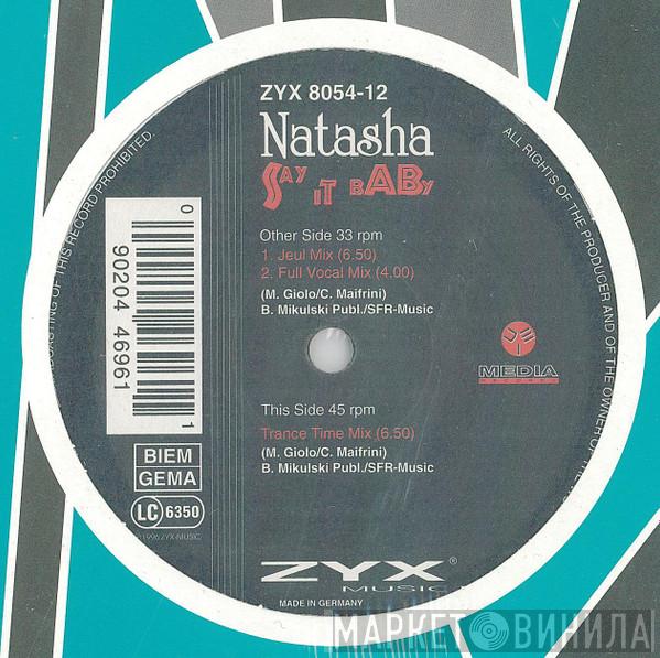 Natasha  - Say It Baby