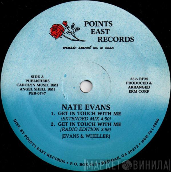 Nate Evans - Get In Touch With Me