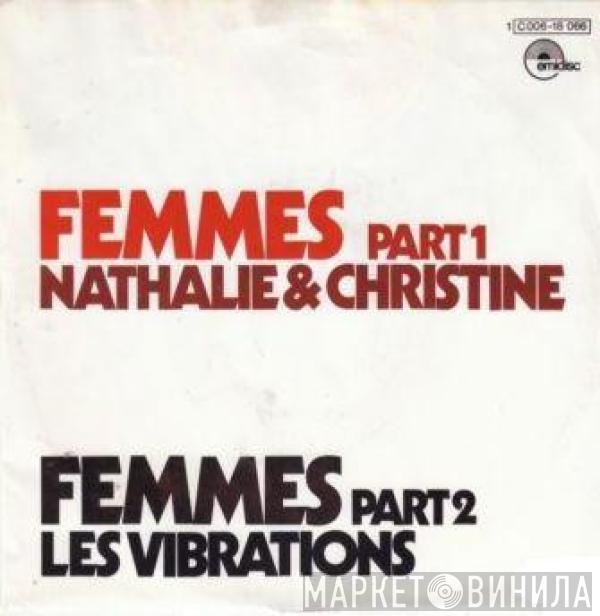 Nathalie Et Christine, Les Vibrations - Femmes