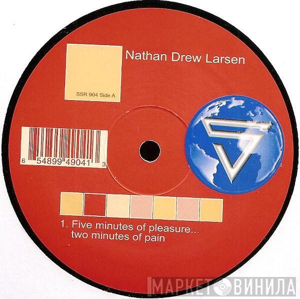 Nathan Larsen - Five Minutes Of Pleasure