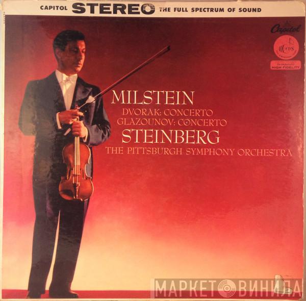 Nathan Milstein, Antonín Dvořák, Alexander Glazunov, William Steinberg, The Pittsburgh Symphony Orchestra - Dvořák And Glazounov Violin Concertos