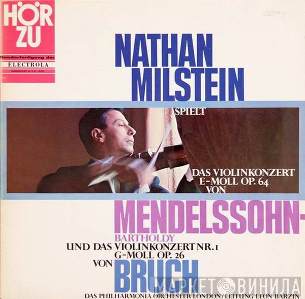 , Nathan Milstein , Philharmonia Orchestra  Leon Barzin  - Nathan Milstein Spielt Das Violinkonzert E-Moll Op. 64 Von Mendelssohn-Bartholdy Und Das Violinkonzert Nr. I G-Moll Op. 26 Von Bruch