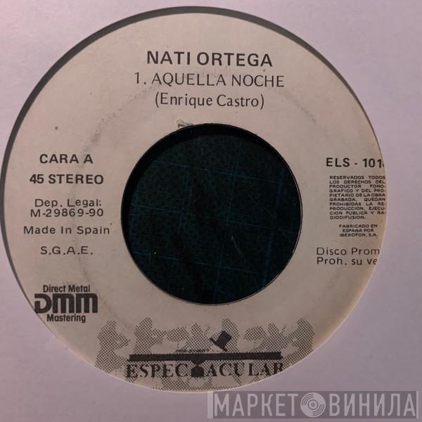 Nati Ortega - Aquella Noche