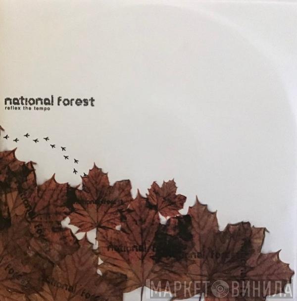 National Forest - Reflex The Tempo