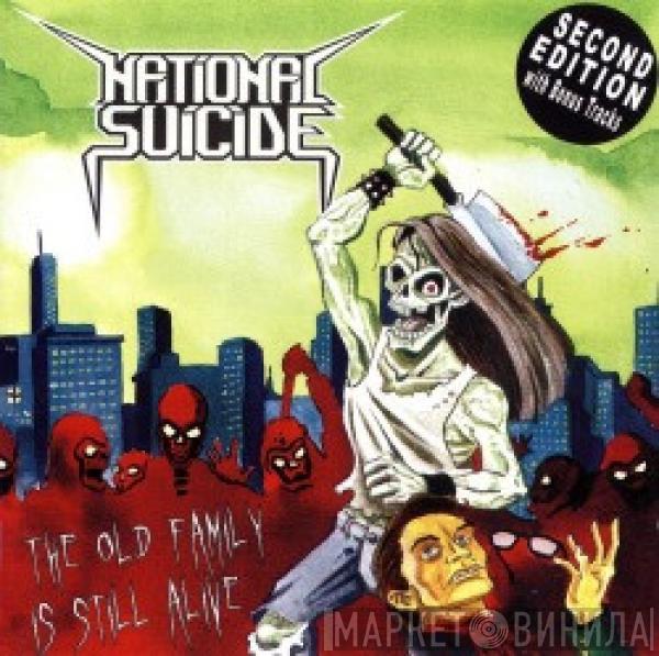 National Suicide - The Old Family Is Still Alive