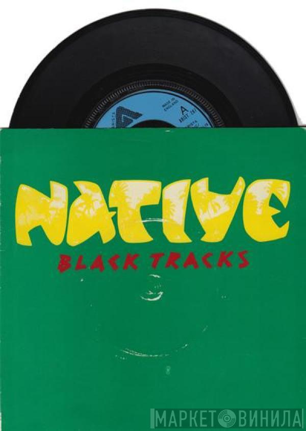  Native   - Black Tracks / King Solomon's Mines