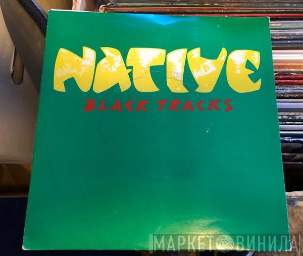  Native   - Black Tracks