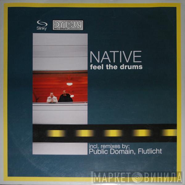 Native - Feel The Drums