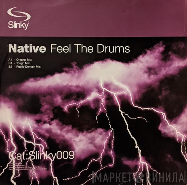 Native - Feel The Drums