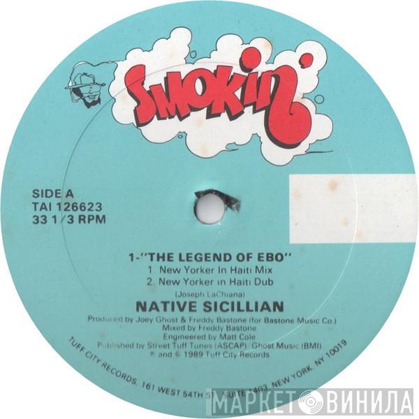 Native Sicillian - The Legend Of Ebo