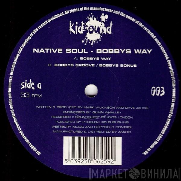 Native Soul - Bobbys Way