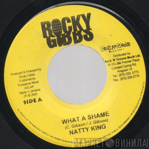Natty King, Marky Scorcher - What A Shame / Wah She Tek Me Fah