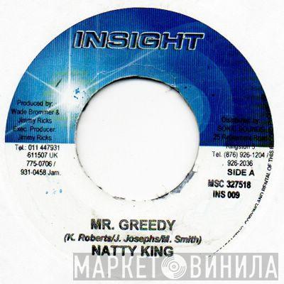 Natty King - Mr. Greedy