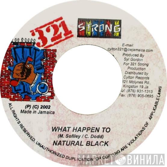 Natural Black - What Happen To