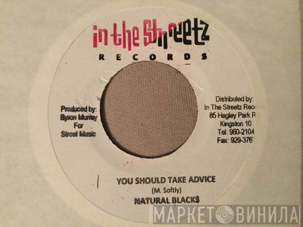 Natural Black - You Should Take Advice
