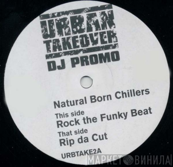  Natural Born Chillers  - Rock The Funky Beat